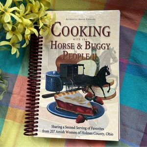 Cooking with the Horse & Buggy People II Amish Recipes Softcover Cookbook
